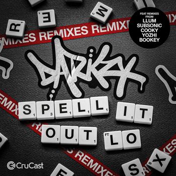 Darkzy - Spell It Out (Remixes)