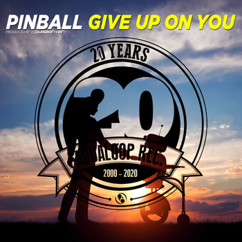 Pinball - Give up on You