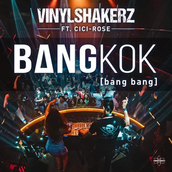 Vinylshakerz - Bangkok (Bang Bang)