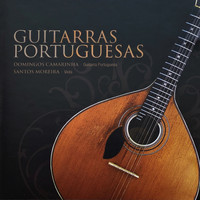 Domingos Camarinha, Santos Moreira - Guitarras Portuguesas