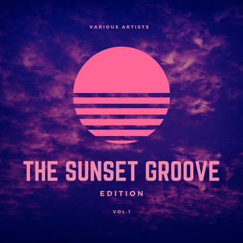 Various Artists - The Sunset Groove Edition, Vol. 1