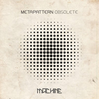 Metapattern - Obsolete