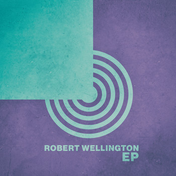 Robert Wellington - Robert Wellington - EP