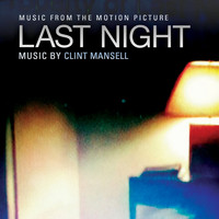 Clint Mansell - Last Night (Original Motion Picture Soundtrack)