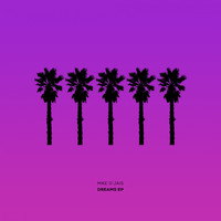 Mike D' Jais - Dreams EP