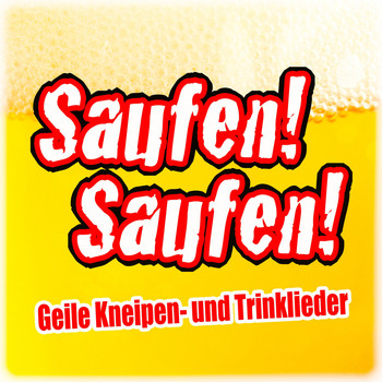 Various Artists - Saufen! Saufen! (Geile Kneipen-und Trinklieder [Explicit])