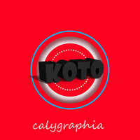 Koto - Calygraphia