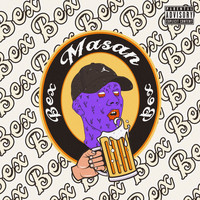 Masan - Bex (Explicit)
