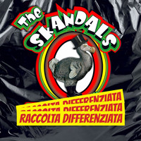 The Skandals - Raccolta differenziata