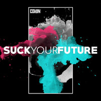 Covan - Suck Your Future (Explicit)