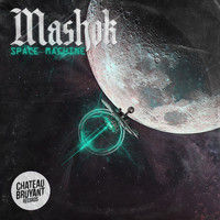 Mashok - Space Machine (Explicit)