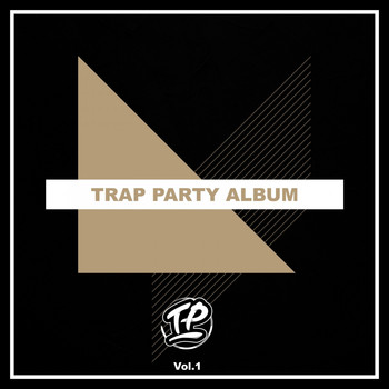 Various Artists - Trap Party Album, Vol. 1