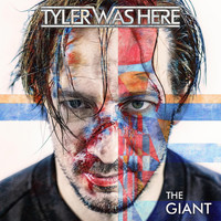 TYLER WAS HERE - The Giant