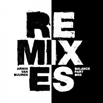 Armin van Buuren - Balance (Remixes, Pt. 1)