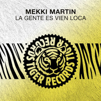 Mekki Martin - La Gente Es Vien Loca