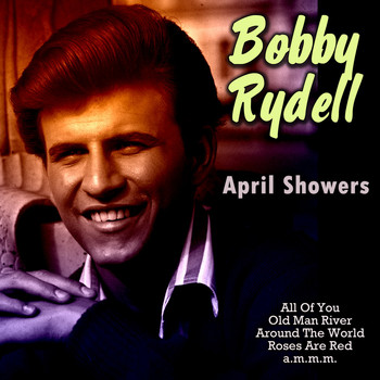 Bobby Rydell - April Showers