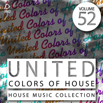 Various Artists - United Colors of House, Vol. 52 (Explicit)