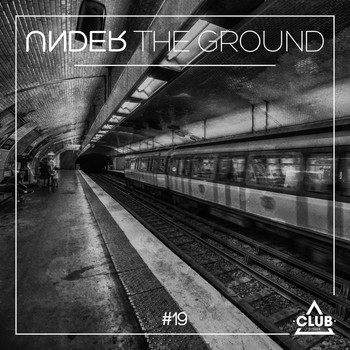 Various Artists - Under the Ground #19 (Explicit)