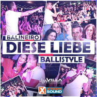 Balineiro - Diese Liebe (Ballistyle)