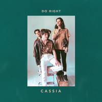 Cassia - Do Right