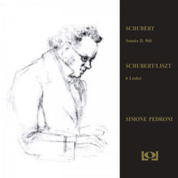 Simone Pedroni - Schubert: Sonata D.960 / Schubert/Liszt