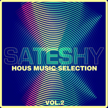Various Artists - Sateshy House Music Selection, Vol. 2