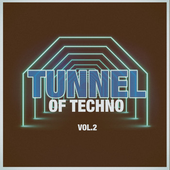 Various Artists - Tunnel of Techno, Vol. 2 (Explicit)