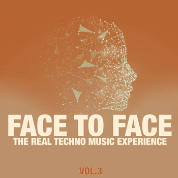 Various Artists - Face to Face, Vol. 3 (The Real Techno Music Experience)