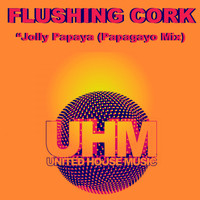 Flushing Cork - Jolly Papaya (Papagayo Mix)