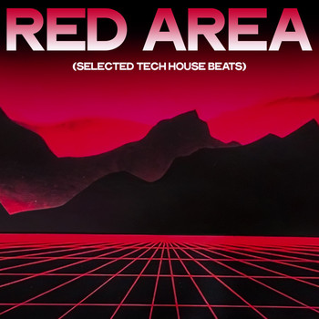 Various Artists - Red Area (Selected Tech House Beats [Explicit])
