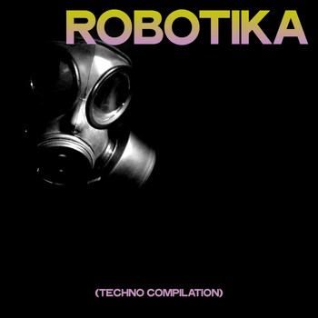 Various Artists - Robotika (Techno Compilation)