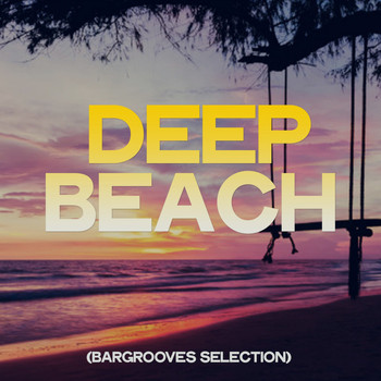 Various Artists - Deep Beach (Bargrooves Selection)