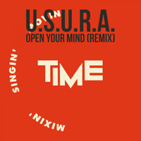 U.S.U.R.A. - Open Your Mind (Remix)