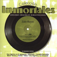 Zalo Reyes - Colección Inmortales (Remastered)