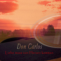 Don Carlos - Liebe muss von Herzen kommen