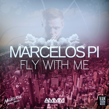 Marcelos Pi - Fly with Me