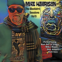 Mike Harrison - The Blackbird Sessions, Vol. 5