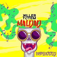 Killer Totem / - Maldad (Unplugged)