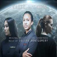 Julian Montgomery - Cause Unknown Season 3 (Original Motion Picture Soundtrack)