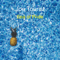 Joe Tourist / - Sea of Pride