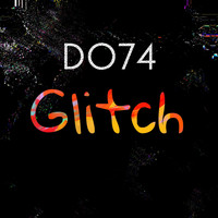 Do74 - Glitch