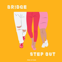 BR!DGE / - Step Out