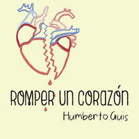 Humberto Guis - Romper un Corazón