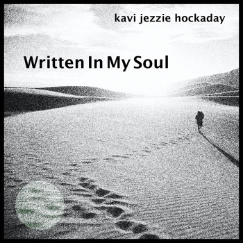 Kavi Jezzie Hockaday - Written in My Soul