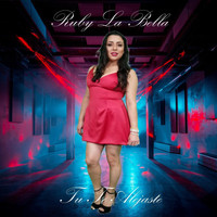 La Bella Ruby - Tu Te Alejaste (Explicit)
