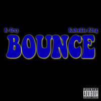 K-Trey - Bounce (feat. Kahuilla King) (Explicit)