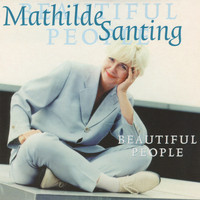 Mathilde Santing - Beautiful People (Remastered)