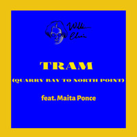 William Elvin - Tram (Quarry Bay to North Point) [feat. Maita Ponce]
