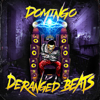Domingo - Deranged Beats