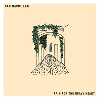 Nan Macmillan - Rain for the Heavy Heart